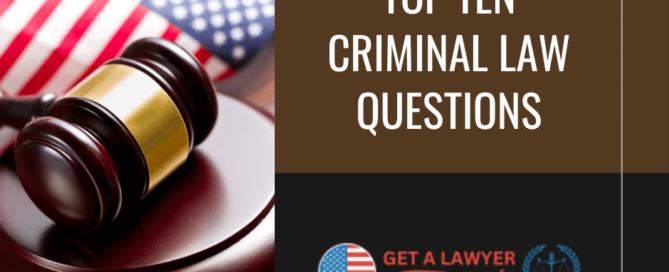 Top Ten Criminal Law Questions
